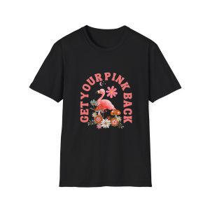 Get Your Pink Back Shirt, Breast Cancer Awareness T-shirt, Flamingo Shirt