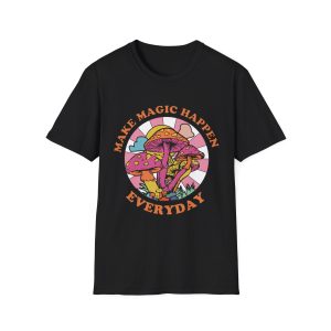 Make Magic Happen Everyday Mushroom Shirt, Boho Hippie T-shirt